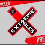 "WWE Extreme Rules 2021": ¡Esta noche en vivo y chat a partir de las 2 en punto!  - Matchcard - Participa en el juego de predicciones hasta las 11:59 p.m. - EN VIVO en WWE Network