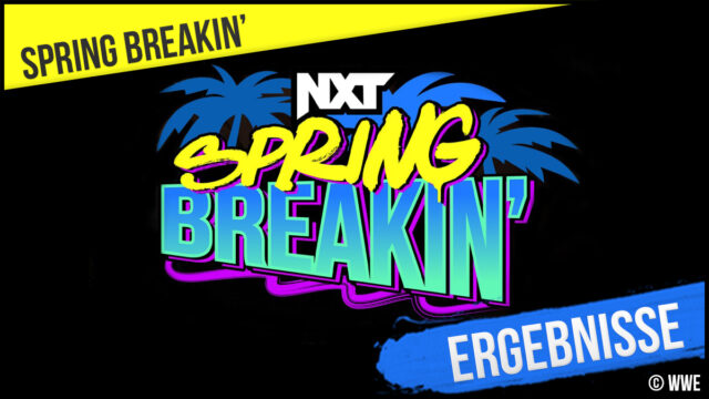 WWE NXT 2.0 #34: Resultados de Spring Breakin' e informe de Orlando, Florida, EE. UU. del 03/05/2022 (incluye videos y votaciones)