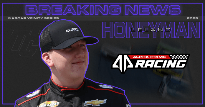 Leland Honeyman NASCAR Serie Xfinity Alpha Prime Racing 2023