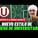 Universitario | Con la vuelta de Cabanillas: la pizarra de Fossati ante Municipal y pensando ya en Goiás | RMMD EMCC | FUTBOL-PERUANO