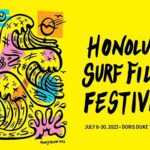 Estamos de vuelta!  El Honolulu Surf Film Festival comienza el 6 de julio