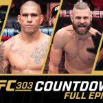 UFC 303: Pereira vs. Prochazka 2 Cuenta Regresiva - Episodio completo - MMAWeekly.com