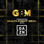 DAZN ha firmado un acuerdo de transmisión de múltiples peleas con GBM Sports para transmitir sus eventos de boxeo