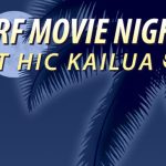 ¡Las noches de cine de surf GRATUITAS de HIC Kailua están de vuelta!