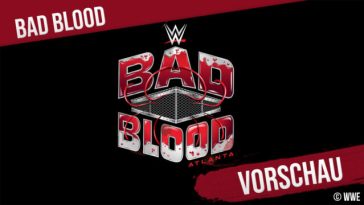 Vista previa de “WWE Bad Blood 2024”: ¡Esta noche a partir de la medianoche en el ticker en vivo y el chat en vivo! – Participa en el juego de apuestas hasta las 11:59 p. m. – EN VIVO en WWE Network y el domingo en ProSieben Maxx en TV gratuita – Matchcard