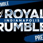 Vista previa de Royal Rumble: ¿Qué esperaremos cuando comience el camino a WrestleMania? - ¿Quiénes son los favoritos para la victoria, quién podría causar una sorpresa? -W-ipin #311