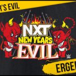 WWE NXT #817: Resultados e informe de “New Year's Evil” de Los Ángeles, California, EE. UU. del 7 de enero de 2025 (incluye videos y votaciones)